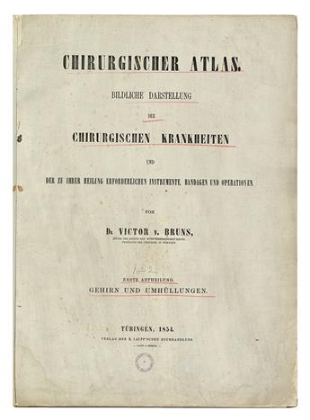 BLASIUS, ERNST. Akiurgische Abbildungen. 1833 + BRUNS, VICTOR VON. Chirurgischer Atlas.  2 parts in one vol. 1854-60